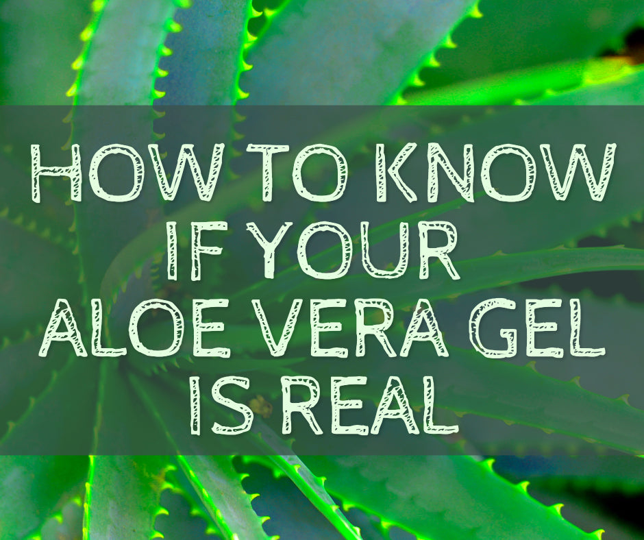 How To Know If Your Aloe Vera Gel Is Real